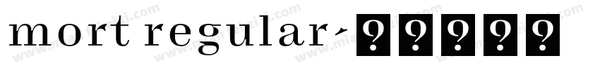 mort regular字体转换